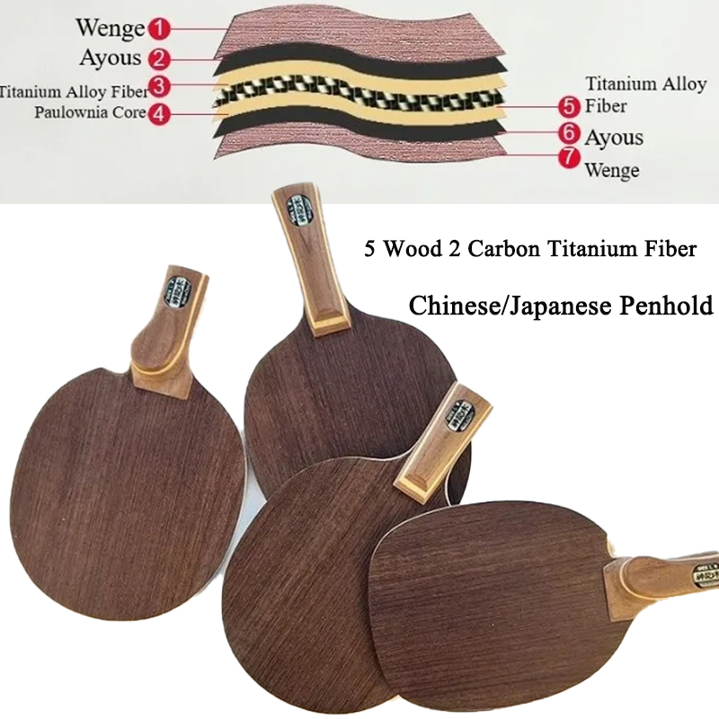 Table Tennis Blade - ไม้ปิงปองแบบจีน/ญี่ปุ่น 5 ชั้นไม้ 2 ชั้นคาร์บอน ไทเทเนียมไฟเบอร์